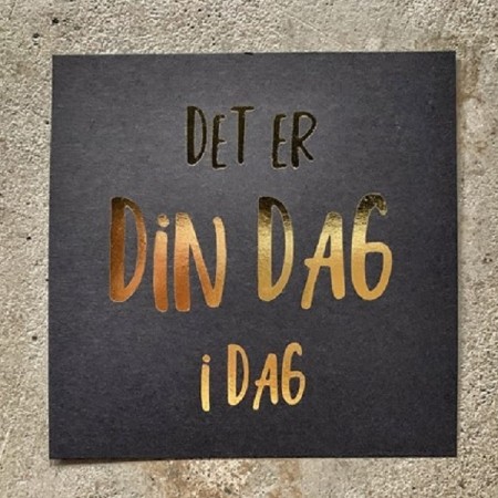 Gratulasjonskort Det er din dag i dag